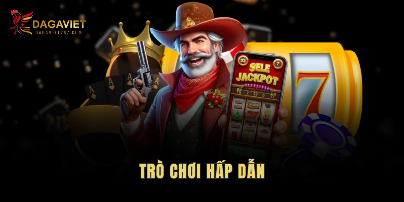 Trò chơi hấp dẫn